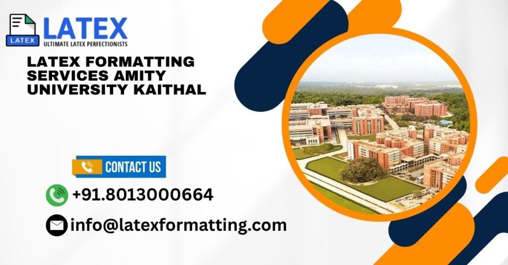 Latex formatting Services Amity University Kaithal