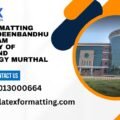 Latex formatting Services Deenbandhu Chhotu Ram University of Science and Technology Murthal