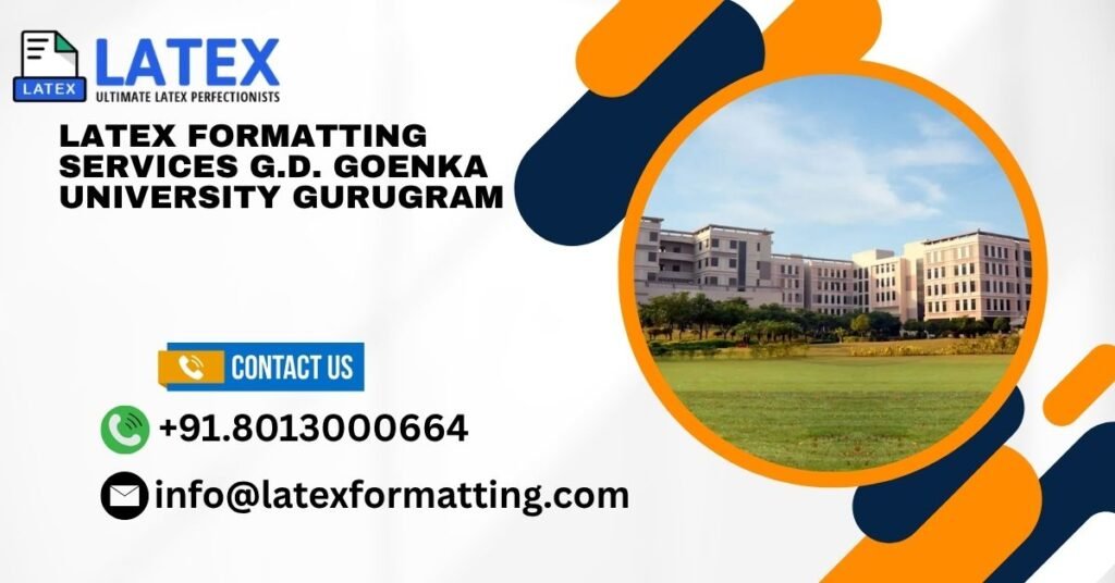 Latex formatting Services G.D. Goenka University Gurugram