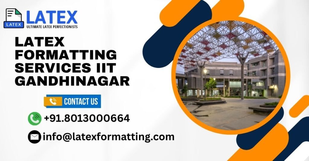 Latex formatting Services IIT Gandhinagar