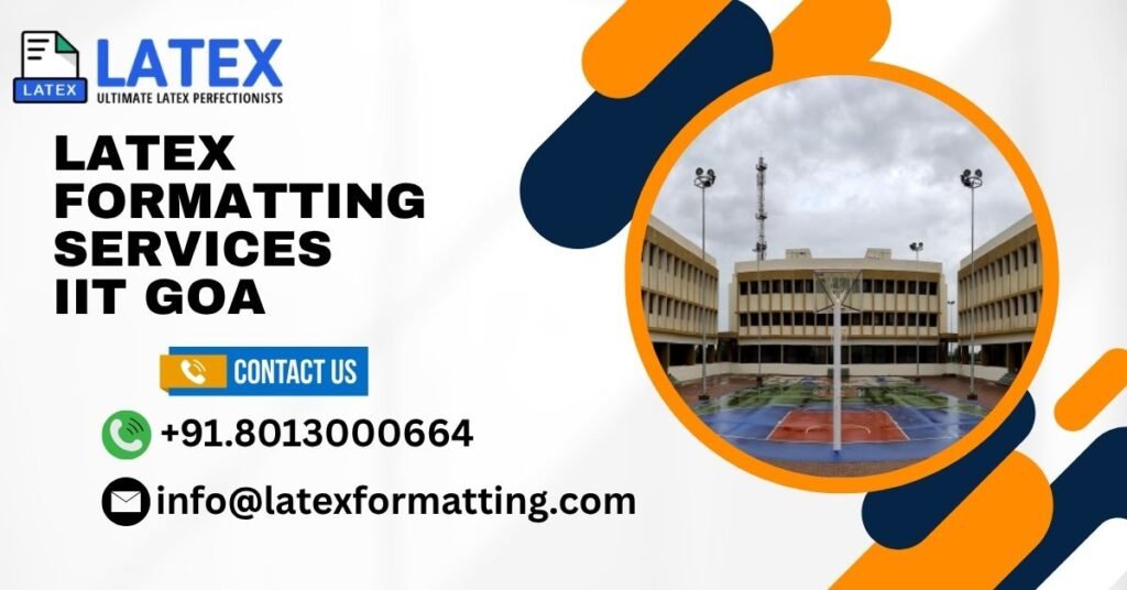 Latex formatting Services IIT Goa