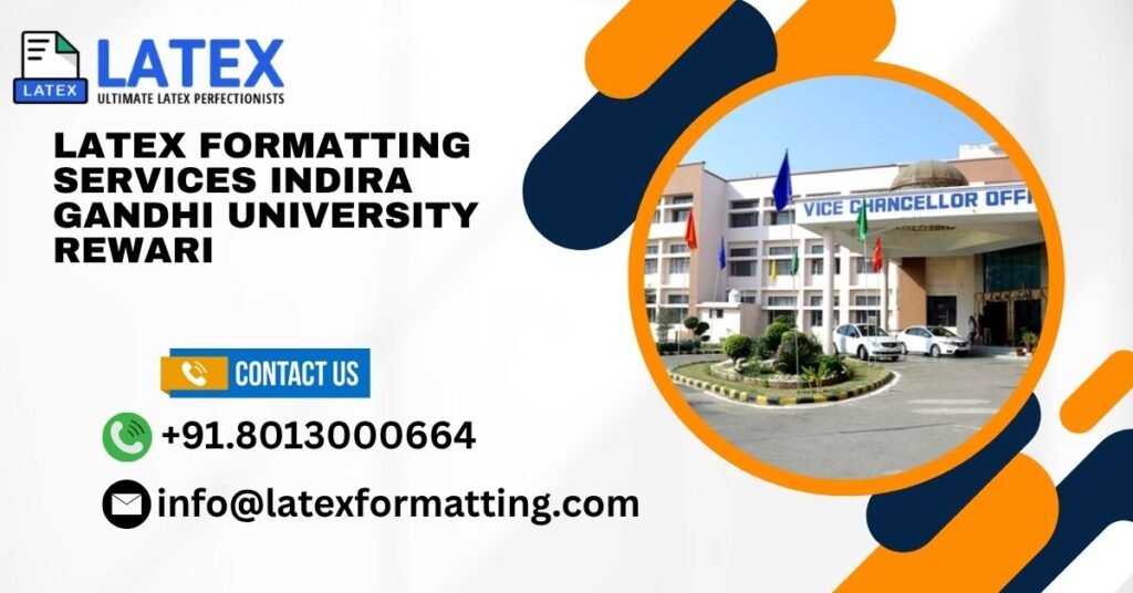 Latex formatting Services Indira Gandhi University Rewari