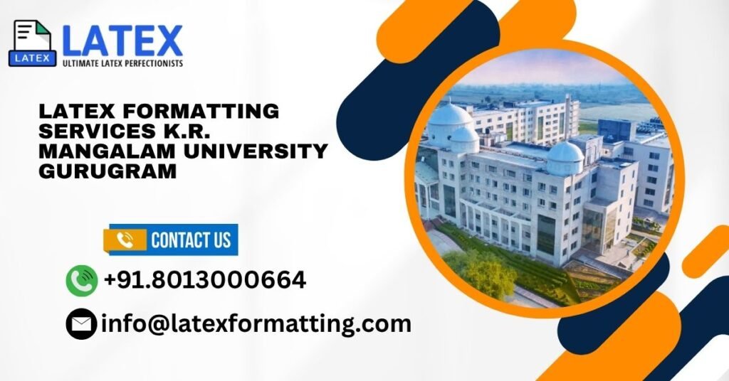 Latex formatting Services K.R. Mangalam University Gurugram