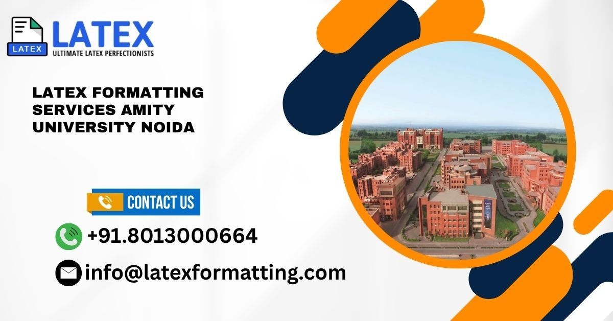 Latex formatting Services Amity University Noida