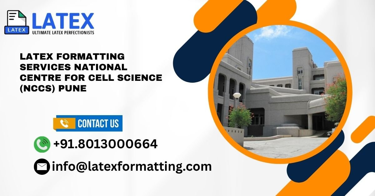 Latex formatting Services National Centre for Cell Science (NCCS) Pune