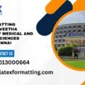Latex formatting Services Saveetha Institute of Medical and Technical Sciences (SIMATS) Chennai
