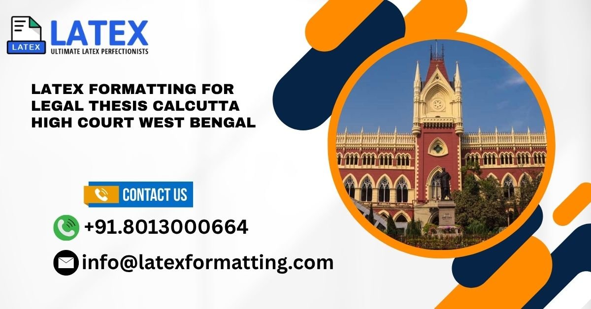 Latex formatting for legal thesis Calcutta High Court West Bengal