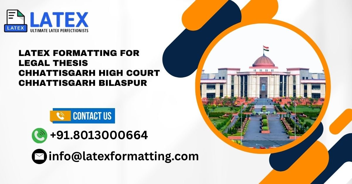 Latex formatting for legal thesis Chhattisgarh High Court Chhattisgarh Bilaspur