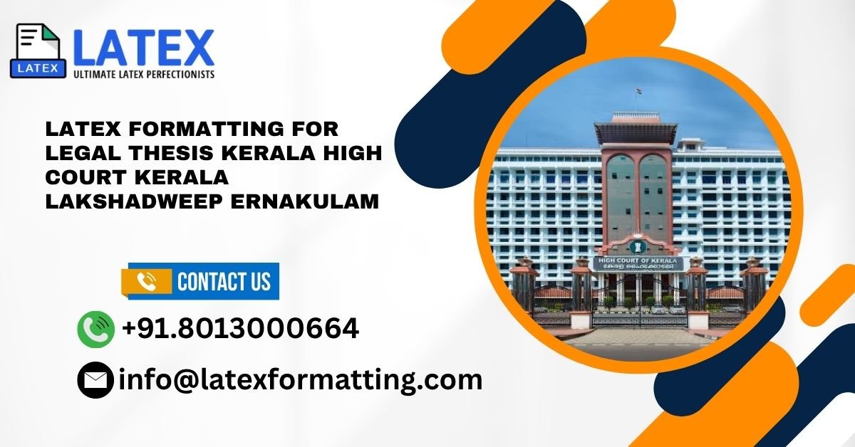 Latex formatting for legal thesis Kerala High Court Kerala Lakshadweep Ernakulam