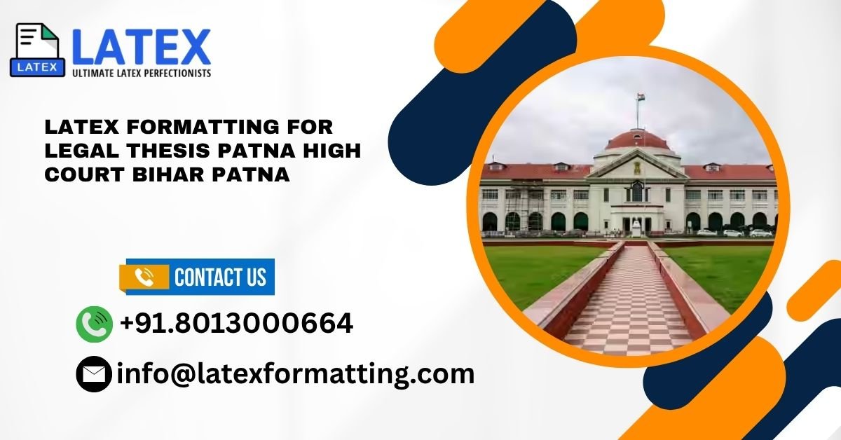 Latex formatting for legal thesis Patna High Court Bihar Patna