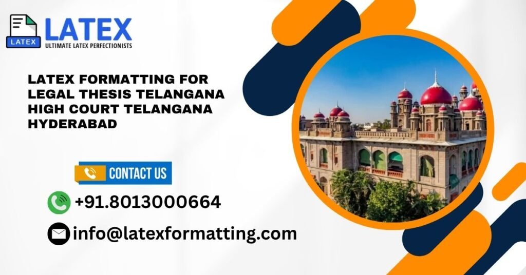 Latex formatting for legal thesis Telangana High Court Telangana Hyderabad