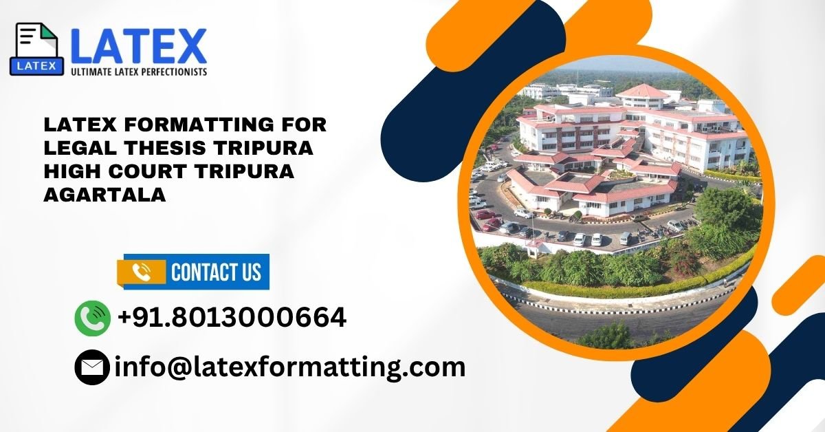 Latex formatting for legal thesis Tripura High Court Tripura Agartala