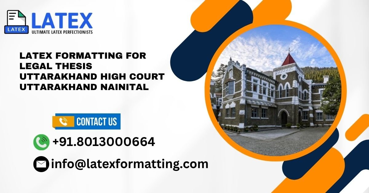 Latex formatting for legal thesis Uttarakhand High Court Uttarakhand Nainital